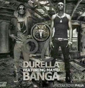 Durella ft May D - Banga - gidibase