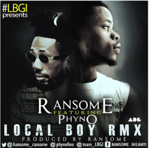 Ransome ft. Phyno – Local Boy (Remix) - gidibase