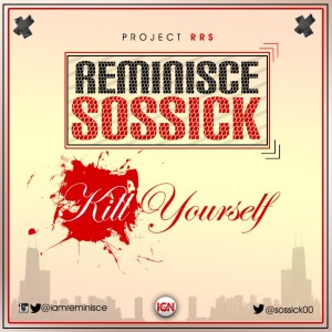 RRS-Kill-Yourself-ft.-Reminisce-Sossick-ART_gidibase.com_-1024x1024