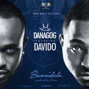 Danagog-Bamidele-feat-Davido-ART_gidibase_