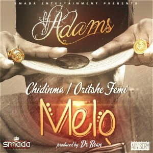 VJ-Adams-Melo-ft.-Chidinma-Oriste-Femi-Art-gidibase