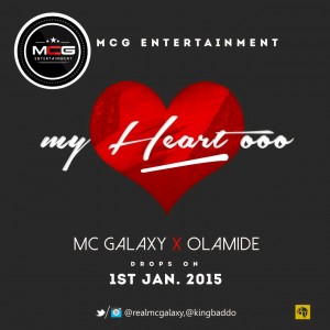 MC Galaxy – My Heart O ft. Olamide - gidibase
