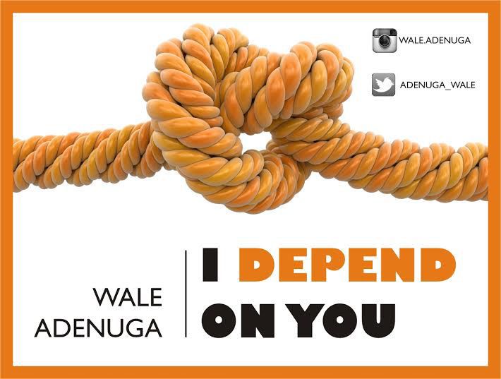 Wale-Adenuga-–-I-Depend-On-You - GIDIBASE