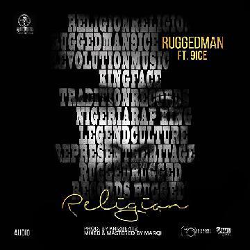 Ruggedman  Religion  ft. 9ice - gidibase